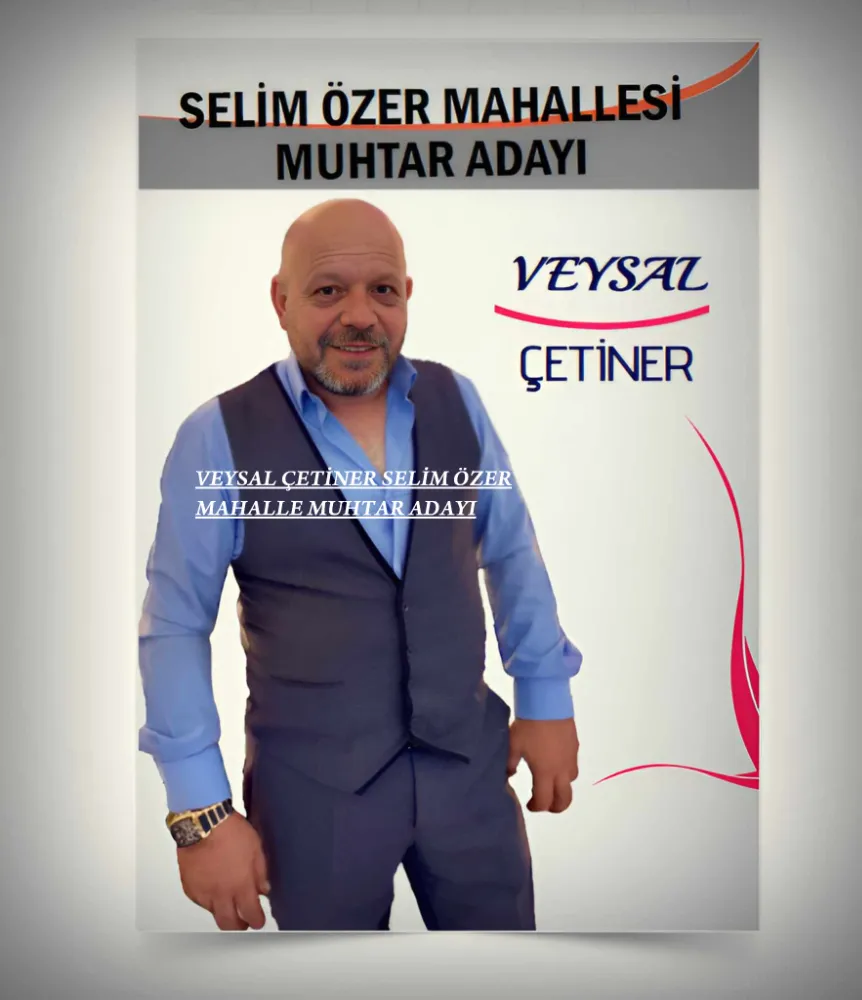 MUHTAR ADAYLARI DA BELEDİYE BAŞKAN ADAYLARI KADAR HEYECANLILAR.