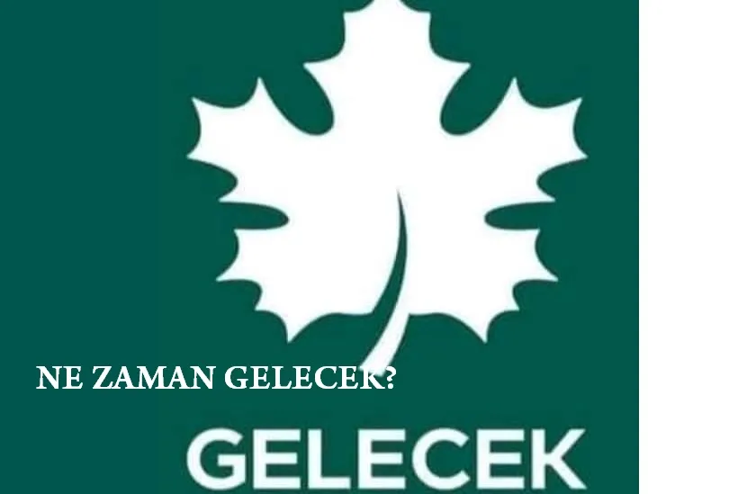 NE ZAMAN GELECEK TARİHİ YOK.