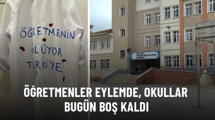 BUGÜN ÖĞRETMENLER EYLEMDE TALEBELER EYLENCE DE;