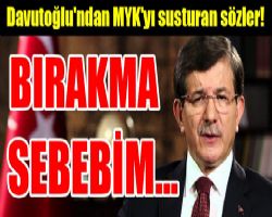 Davutoğlu'ndan MYK'yı susturan sözler!