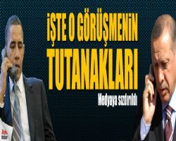 Erdoğan-Obama diyalogunun kritik tutanakları